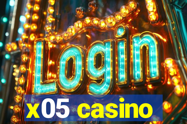 x05 casino